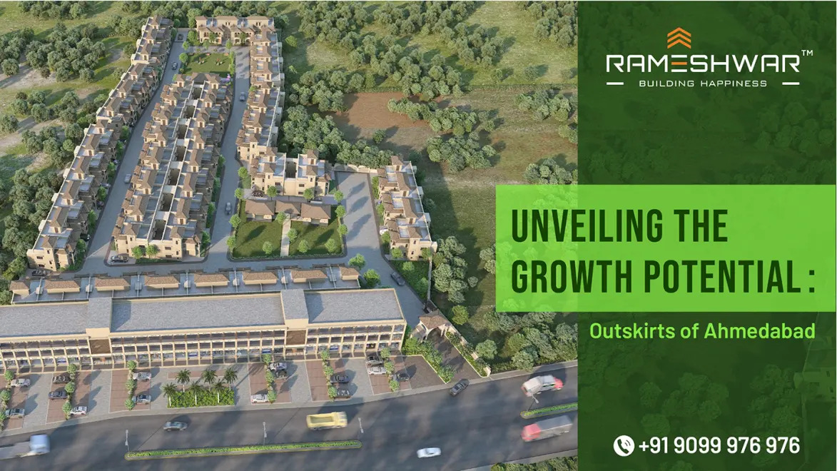 Unveiling the Growth Potential: Outskirts of Ahmedabad
